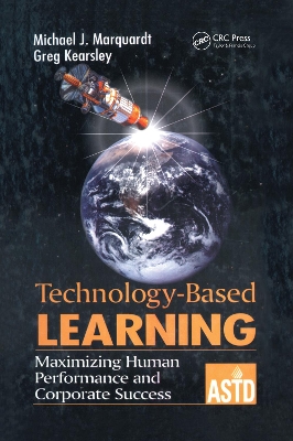 Technology-Based Learning: Maximizing Human Performance and Corporate Success