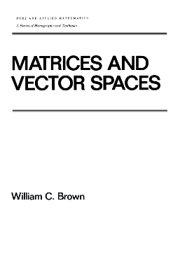 Matrices and Vector SPates