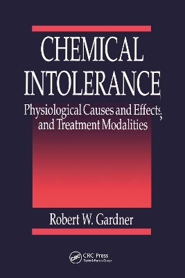 Chemical Intolerance: Physiological Causes and Effects and Treatment Modalities