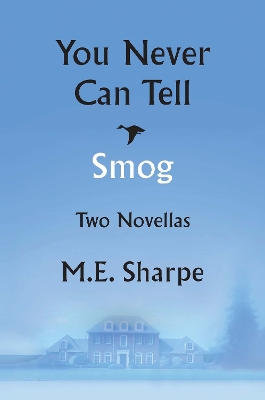 You Never Can Tell and Smog: Two Novellas