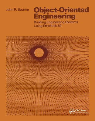 Object-Oriented Engineering: Building Engineering Systems Usig Smalltalk-80