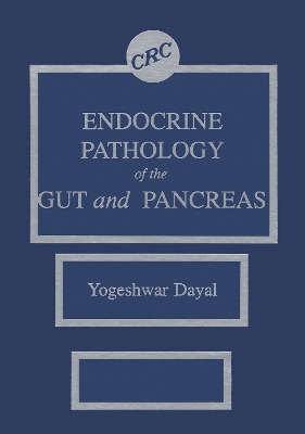 Endocrine Pathology of the Gut and Pancreas
