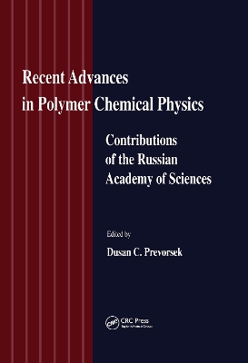Recent Advances in Polymer Chemical Physics: Contributions of the Russian Academy of Science