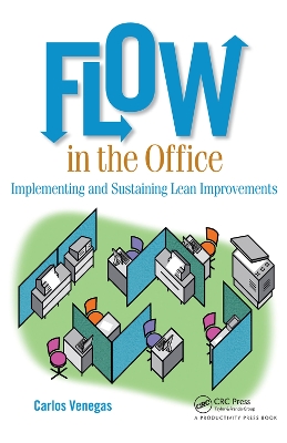 Flow in the Office: Implementing and Sustaining Lean Improvements