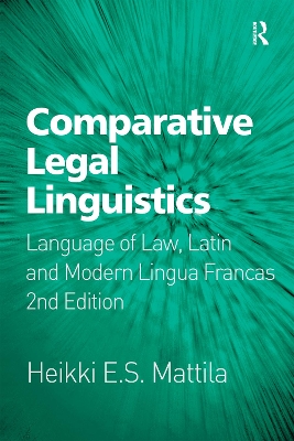Comparative Legal Linguistics: Language of Law, Latin and Modern Lingua Francas