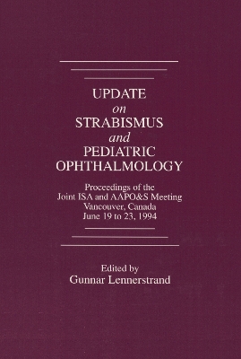 Update on Strabismus and Pediatric Ophthalmology Proceedings of the June, 1994 Joint ISA and AAPO&S Meeting, Vancouver, Canada