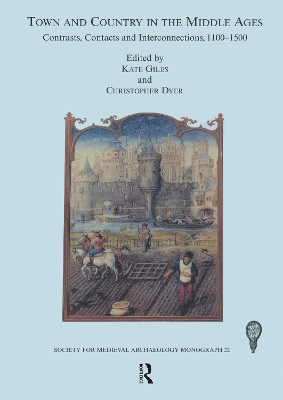 Town and Country in the Middle Ages: Contrasts, Contacts and Interconnections, 1100-1500: No. 22