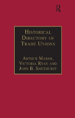 Historical Directory of Trade Unions: Volume 4, Including Unions in Cotton, Wood and Worsted, Linen and Jute, Silk, Elastic Web, Lace and Net, Hosiery and Knitwear, Textile Finishing, Tailors and Garment Workers, Hat and Cap, Carpets and Textile Engineering