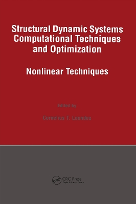 Structural Dynamic Systems Computational Techniques and Optimization: Nonlinear Techniques