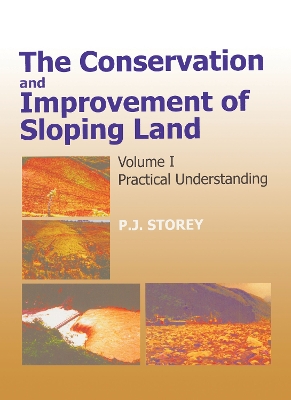 Conservation and Improvement of Sloping Lands, Vol. 1: Practical Understanding