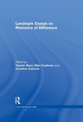 Landmark Essays on Rhetorics of Difference