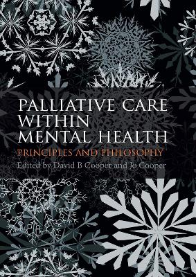 Palliative Care within Mental Health: Principles and Philosophy
