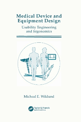 Medical Device and Equipment Design: Usability Engineering and Ergonomics
