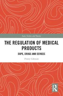 Regulation of Medical Products: Dope, Drugs and Devices