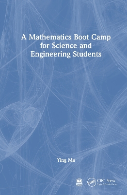 Mathematics Boot Camp for Science and Engineering Students
