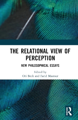 Relational View of Perception: New Philosophical Essays