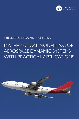 Mathematical Modelling of Aerospace Dynamic Systems with Practical Applications