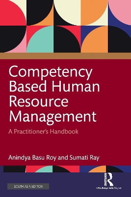 Competency Based Human Resource Management: A Practitioner's Handbook