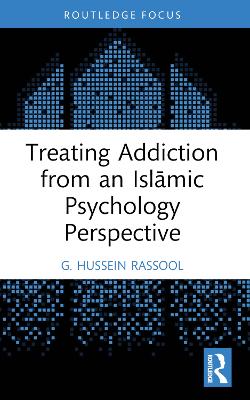 Treating Addiction from an Islamic Psychology Perspective