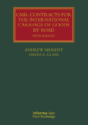 CMR: Contracts for the International Carriage of Goods by Road
