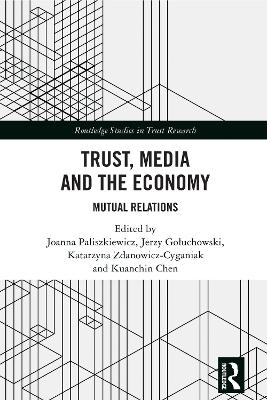 Trust, Media and the Economy: Mutual Relations
