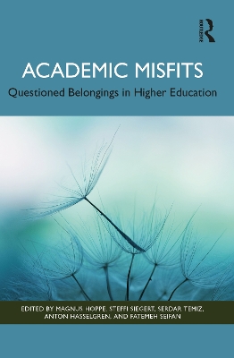 Academic Misfits: Questioned Belongings in Higher Education