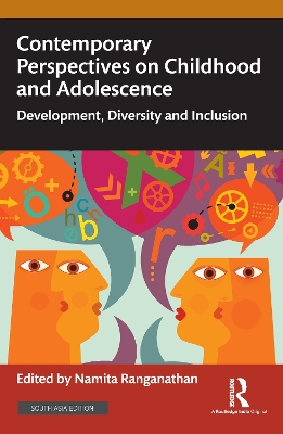 Contemporary Perspectives on Childhood and Adolescence: Development, Diversity and Inclusion
