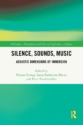Silence, Sounds, Music: Acoustic Dimensions of Immersion