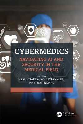 CyberMedics: Navigating AI and Security in the Medical Field