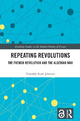 Repeating Revolutions: The French Revolution and the Algerian War