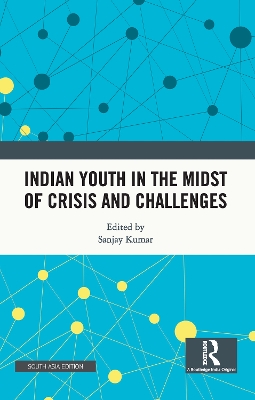 Indian Youth in the Midst of Crisis and Challenges