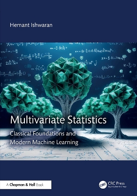 Multivariate Statistics: Classical Foundations and ModernMachine Learning