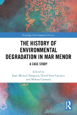 History of Environmental Degradation in Mar Menor: A Case Study