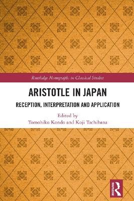 Aristotle in Japan: Reception, Interpretation and Application