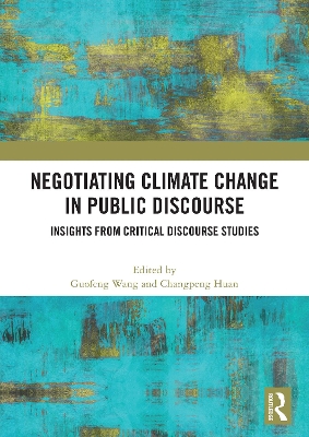 Negotiating Climate Change in Public Discourse: Insights from Critical Discourse Studies