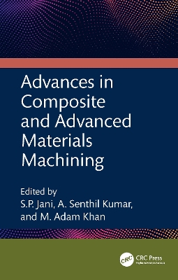 Advances in Composite and Advanced Materials Machining