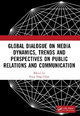 Global Dialogue on Media Dynamics, Trends and Perspectives on Public Relations and Communication: Proceedings of the International Conference on Public Relations and Media Communication, (PRMC 2024), June 28-30, 2024, Beijing, China