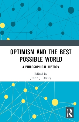 Optimism and the Best Possible World: A Philosophical History