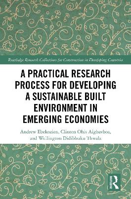 Practical Research Process for Developing a Sustainable Built Environment in Emerging Economies