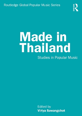 Made in Thailand: Studies in Popular Music