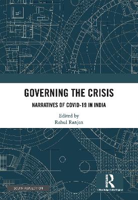 Governing the Crisis: Narratives of Covid-19 in India