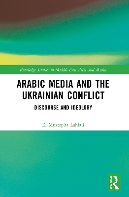 Arabic Media and the Ukrainian Conflict: Discourse and Ideology