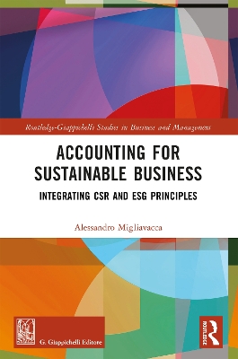 Accounting for Sustainable Business: Integrating CSR and ESG Principles