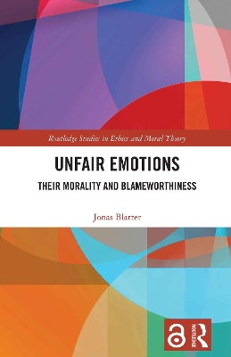 Unfair Emotions: Their Morality and Blameworthiness