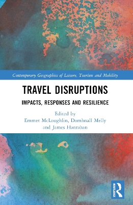 Travel Disruptions: Impacts, Responses and Resilience