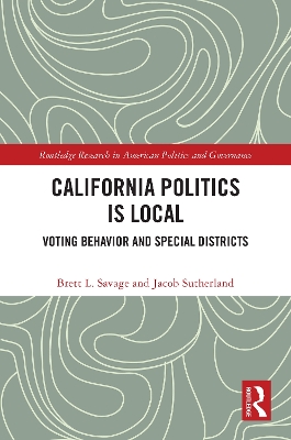 California Politics Is Local: Voting Behavior and Special Districts