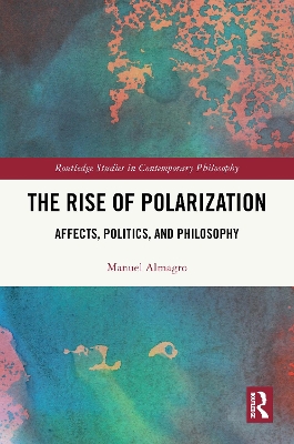 Rise of Polarization: Affects, Politics, and Philosophy