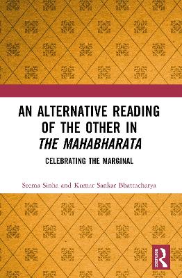 Alternative Reading of the Other in The Mahabharata: Celebrating the Marginal