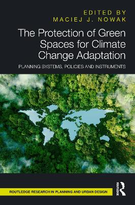 Protection of Green Spaces for Climate Change Adaptation: Planning Systems, Policies and Instruments