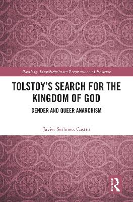 Tolstoy's Search for the Kingdom of God: Gender and Queer Anarchism